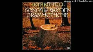 JETHRO TULL - Songs From The Wooden Gramophone  - 1977
