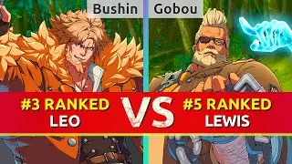 GGST ▰ Bushin (#3 Ranked Leo) vs Gobou (#5 Ranked Goldlewis). High Level Gameplay