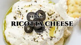 Quick and Simple Vegan Ricotta Cheese Recipe