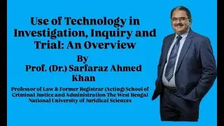 USE OF TECHNOLOGY IN INVESTIGATION, INQUIRY AND TRIAL