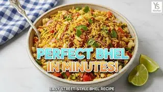 Perfect Bhel in Minutes | Easy Street-Style Bhel Recipe | YS Kitchen