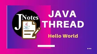 Java Thread | How to create threads (Hello World)