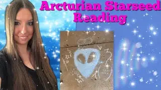 EPIC ARCTURIAN STARSEED READING - AN ANYTIME READING