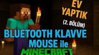 Bluetooth Klavye ve Mause ile Minecraft | 2. Bölüm