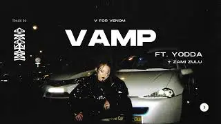 AMAZUMI - VAMP ft. YODDA (re-release)