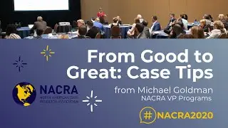 #NACRA2020 From Good to Great: Case Tips (w/Michael Goldman)