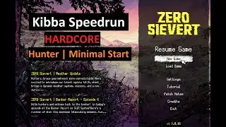 Zero Sievert - Kibba speedrun | hardcore/hunter | minimal start