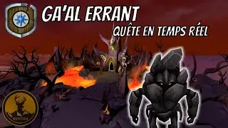 Ga&rsquo;al errant - Mini-Qu&ecirc;te en temps r&eacute;el - RuneScape 3