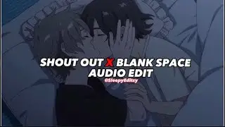 shout out x blank space || enhypen, taylor swift [edit audio]