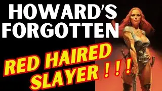 DARK AGNES,  Robert E. Howard's FORGOTTEN Sword Woman !!!