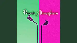 Private Atmosphere