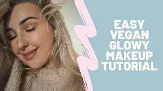 Quick& Easy, Glowy vegan makeup tutorial. Natio Beauty NEW Cushion Blushers
