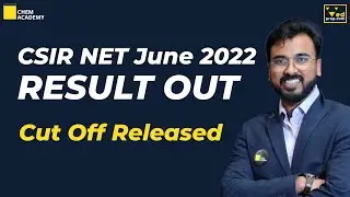 CSIR NET Result 2022 | CSIR NET Cut off 2022 Released | Chem Academy
