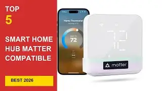 Best Smart Home Hub Matter Compatible Devices for 2026