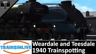 MattPlaysTV@1080P - Train Simulator - Weardale and Teesdale, 1940 Trainspotting