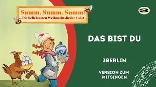 Das bist du🎅🏼🌟 - Weihnachtslieder zum MITSINGEN | 3Berlin Kinderlieder