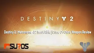 Destiny 2 | Suros Metronome 52 | Best Legendary Scout! | Curse Of Osiris Weapon Review