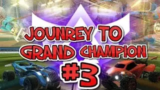 RANK UP?? - JOURNEY TO GRAND CHAMPION #3