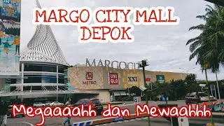 МАРГО СИТИ МОЛЛ МАРГОНДА~САМЫЙ КРУТОЙ ТОРГОВЫЙ ЦЕНТР В ДЕПОКЕ #depok #margocity #margonda