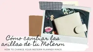 C&oacute;mo cambiar las anillas a tu agenda Moterm - How to change your Moterm planner rings