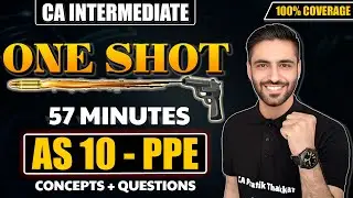 AS 10 One Shot Revision | CA Inter Advanced Accounts Revision | CA Pratik Thakkar