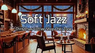 Christmas Coffee Shop Chill Zone ☕🎄Soft Jazz, Cozy Lights & Fireplace Warmth with Snowy Window Views