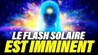 🚨 LE FLASH SOLAIRE EST IMMINENT ! Un Message Puissant des Pl&eacute;iadiens pour Votre Ascension 🌌