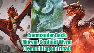 MTG Commander Deck Profile:  Miirym, Sentinel Wyrm (Post Tarkir Dragonstorm)