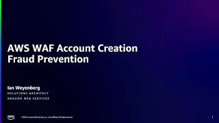 AWS WAF Fraud Control - Account Creation Fraud Prevention Overview | Amazon Web Services
