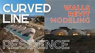 Curved Line Residence - Revit Modeling Tips