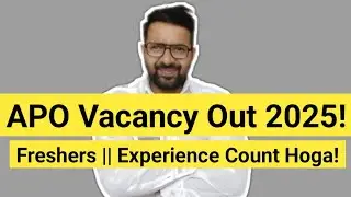 APO Vacancy Out 2025 || Freshers || Total Post 79 LLB || No Exam || Experience Count Hoga!