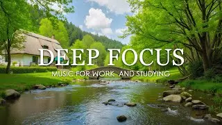 Music for Studying , Focus Music - 3 Hours of Ambient Study Music to Concentrate & Focus Memory