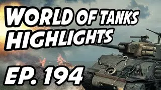 World of Tanks Daily Highlights | Ep. 194 | QuickyBaby, wgl_ru, skill4ltu, sirfoch, MariuszF