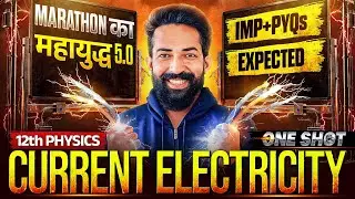 Current Electricity One Shot Class 12 HSC board 2026 || Detailed || Pyqs|| Nyqs || by Ajjusir 💯