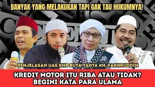 Kredit Motor: Riba atau Tidak⁉️Penjelasan Lengkap UAS, UAH, Buya Yahya & KH Fakhruddin