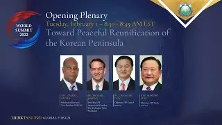 Opening Plenary: Toward Peaceful Reunification of the Korean Peninsula