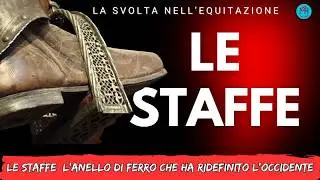 Le staffe: l’anello di ferro che ha ridefinito l’Occidente