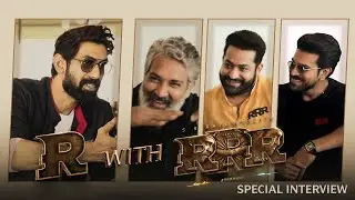 R with RRR Interview - NTR, Ram Charan, SS Rajamouli, Rana | In Theatres March 25th