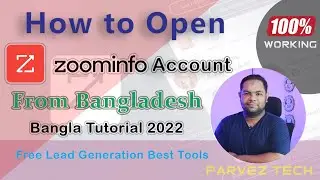 How to open Zoominfo Account from Bangladesh. 100% Working. Zoominfo Bangla Tutorial 2022