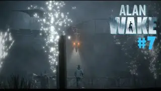 Children of the ELDER GODDD! || Alan Wake || 7