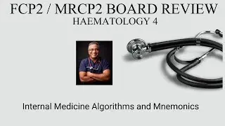 Подготовка к экзамену FCP2 MRCP2: Гематология 4