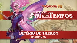 #Tormenta20: FIM DOS TEMPOS &mdash; Especial Imp&eacute;rio de Tauron, Epis&oacute;dio 2