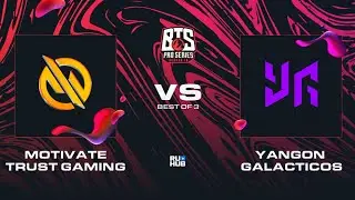 Motivate.Trust Gaming vs Yangon Galacticos, Dota 2 BTS Pro Series 10, bo3, game 2 [4ce]