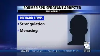 Former Springfield police sergeant facing menacing, strangulation charges