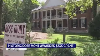Historic Rose Mont awarded $53K