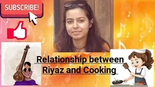 Riyaz tips, Relationship Between riyaz and cooking #indianclassicalmusic #classicalmusic #cooking