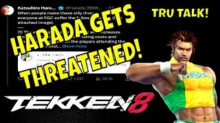 HARADA GETS THREATENED! (Tekken 8 Rant)