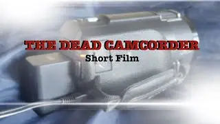 The Dead Camcorder | #shortfilm #memes