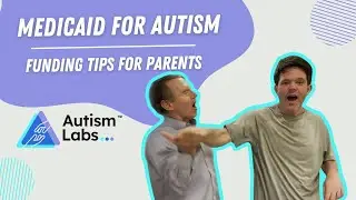 Medicaid for Autism: Funding Tips for Parents
