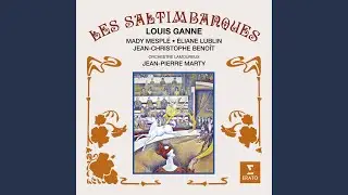 Les saltimbanques, Act 3: Dialogue. 